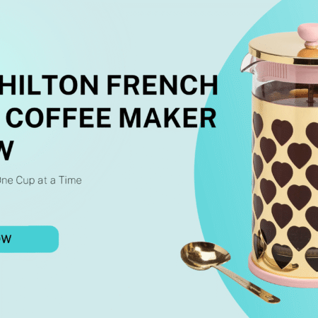 Paris Hilton French Press Coffee Maker Review